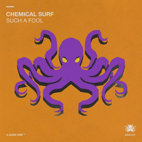 Chemical Surf - Such A Fool [AGO006]